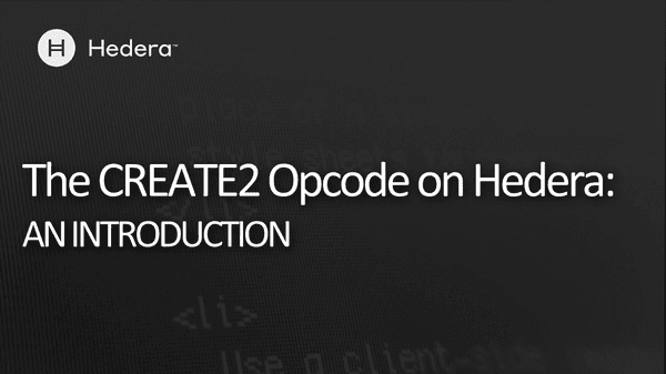 2022 CREATE2 On Hedera Introduction Image 0 Thumbnail