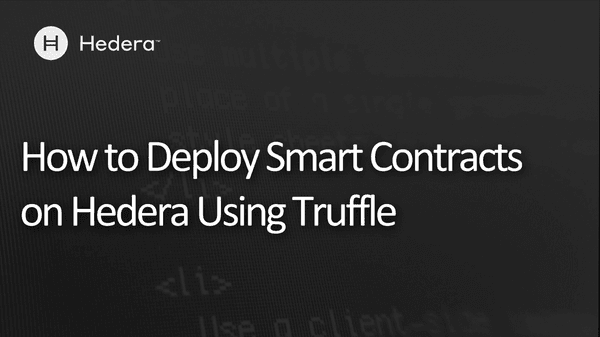 2022 How to Deploy Smart Contracts on Hedera Using Truffle Image 0 Thumbnail