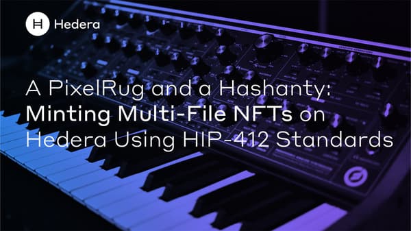 A Pixel Rug and a Hashanty Minting Multi File NF Ts on Hedera Using HIP 412 Standards Banner v5