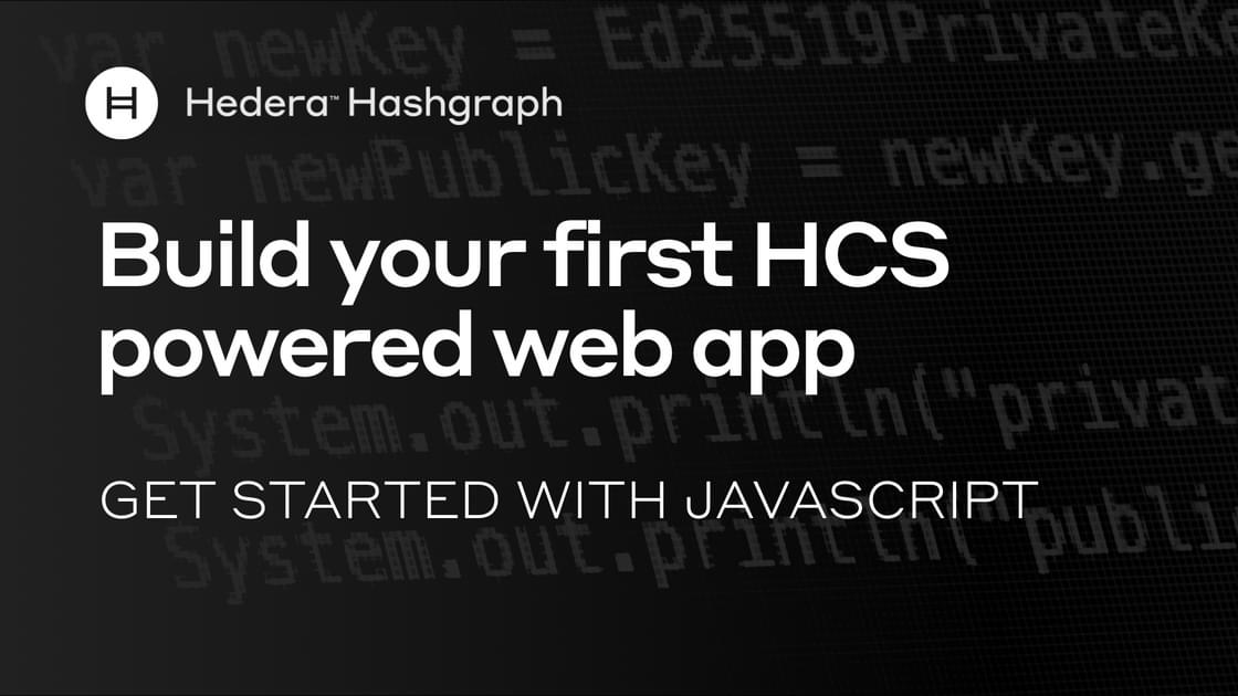 Build your first HCS powered web app | Hedera
