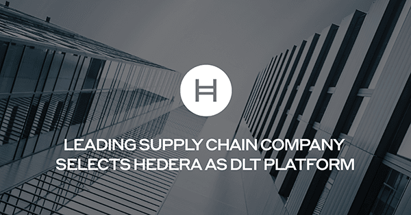 HH Blog LEADING SUPPLY CHAIN COMPANY SELECTS HEDERA AS DLT PLATFORM