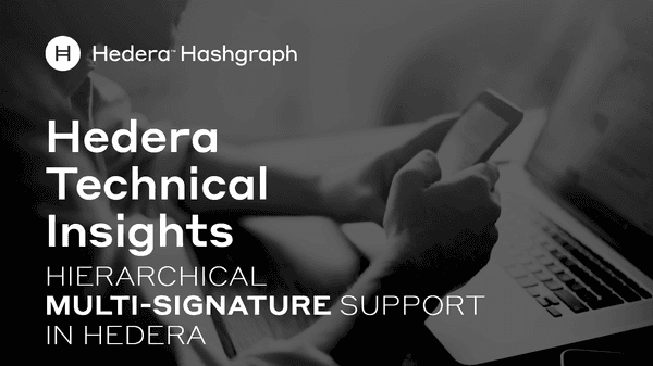 Hierarchical Multi Signature Support In Hedera