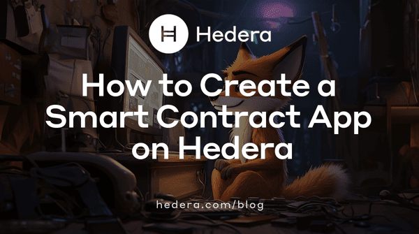 How to Create a Smart Contract App on Hedera Blog Banner