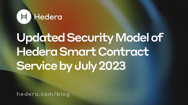 Updated Security Model of Hedera Smart Contract Service by July 2023 Banner v2 1